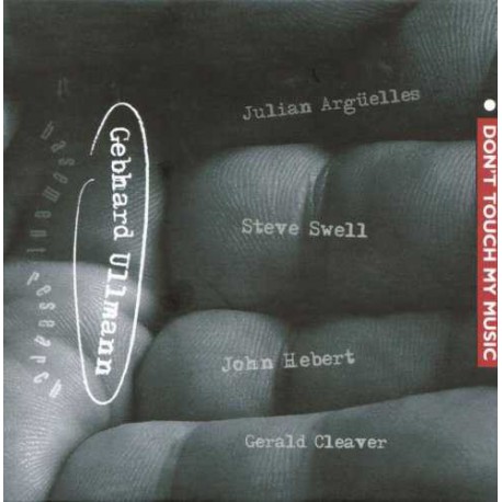 Don`T Touch My Music with Gerald Cleaver Vol. 1