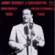 Jimmy Dorsey and His Orchestra 1939-1940