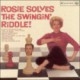 Rosie Solves Swingin` Riddle