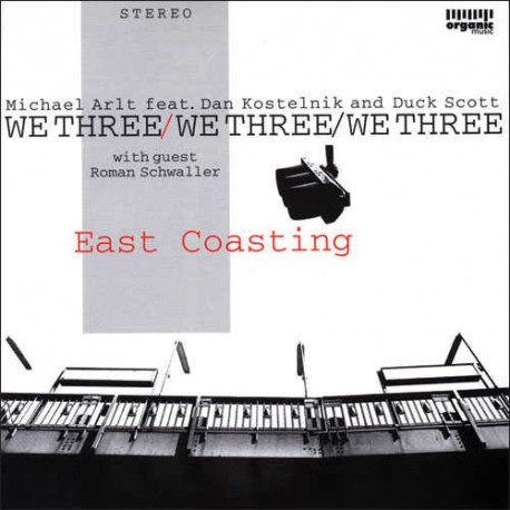 We Three : East Coasting