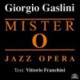 Mister O Jazz Opera