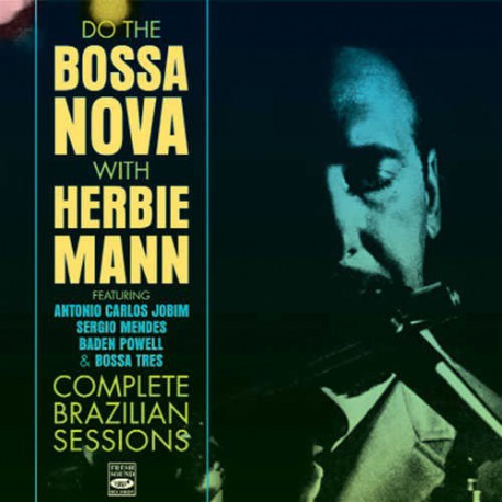 Do the Bossa Nova - Complete Brazilian Sessions