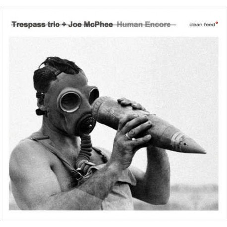 And Trespass Trio - Human Encore