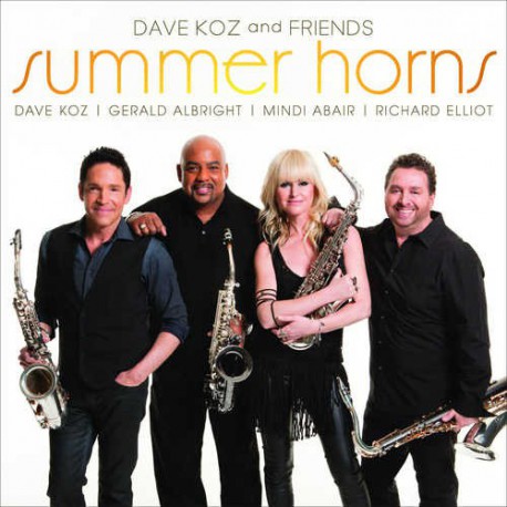 Dave Koz and Friends - Summer Horns - Jazz Messengers