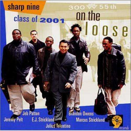 Sharp Nine Class of 2001 : on the Loose