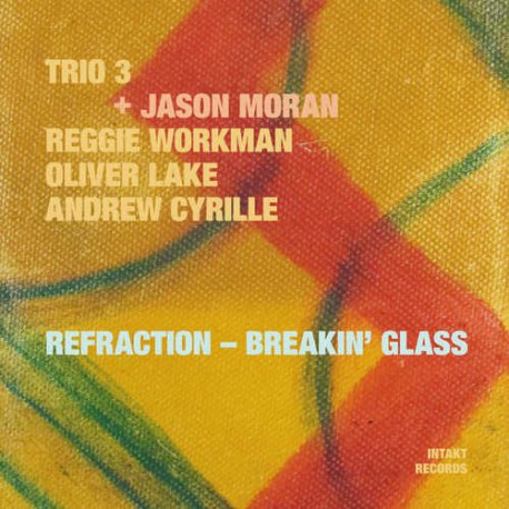 Trio 3 + Jason Moran - Refraction - Breakin` Glass