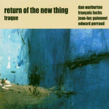 Return of the New Thing : Traque