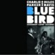 Blue Bird: Legendary Savoy Sessions