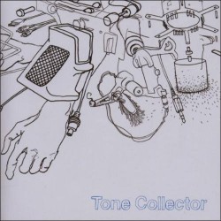 Tone Collector feat. Tony Malaby