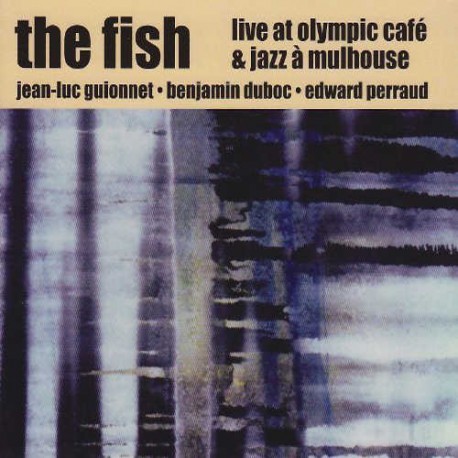 The Fish: Live at the Olympic Cafe
