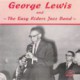 George Lewis and the Easy Riders Jazz Band Vol. 2