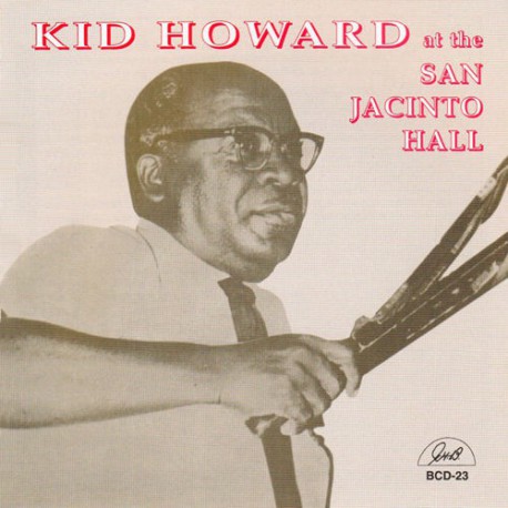 Kid Howard at the San Jacinto Hall