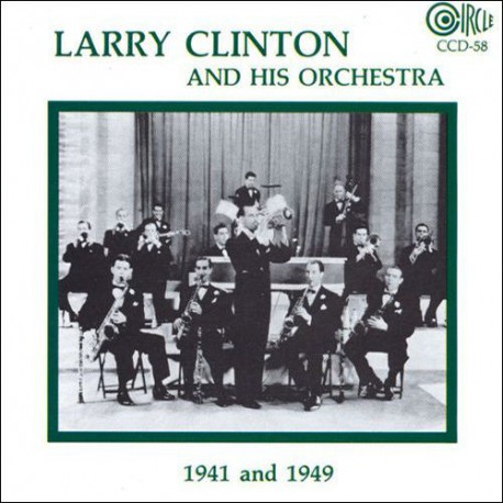 Larry Clinton and His Orchestra 1941 and 1949