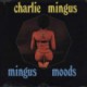 Mingus Moods