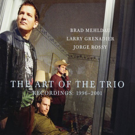 The Art of the Trio : 1996-2001