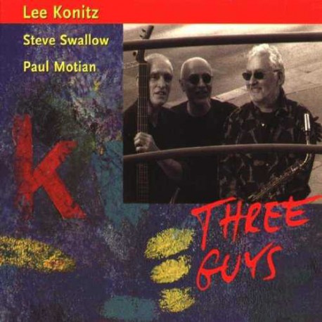 Three Guys with S. Swallow, P. Motian