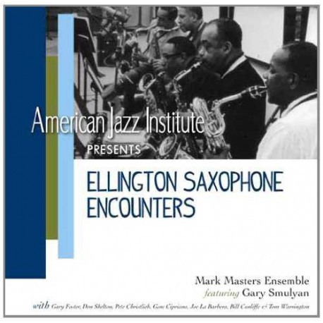American Jazz Ins. Pres. Ellington Sax. Encounters