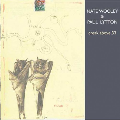 With Paul Lytton - Creak Above 33