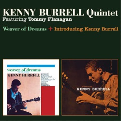 Weaver of Dreams + Introducing Kenny Burrell