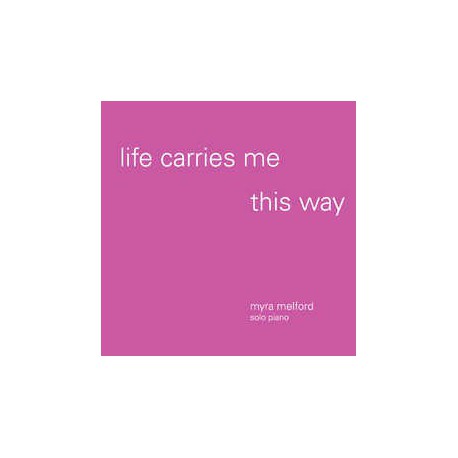 Life Carries Me This Way