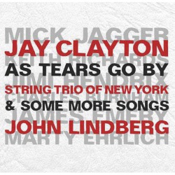 As Tears Go by with String Trio of New York