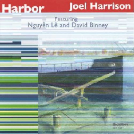 Harbor with Nguyen Le and David Binney