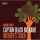 Captain Black Big Band - Mother`S Touch