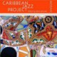 Caribbean Jazz Project Mosaic