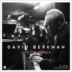Live at Smalls - David Berkman Quartet