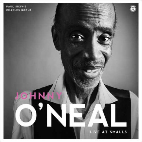 Live at Smalls - Johnny O`Neal Trio