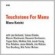 Touchstone for Manu - Ltd Edition - Special Price