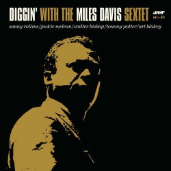 Diggin' with the Miles Davis Sextet + 2 Bonus