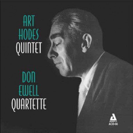 Art Hoden Quintet + Don Ewell Quartette