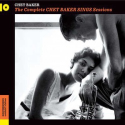 Complete Chet Baker Sings Sessions