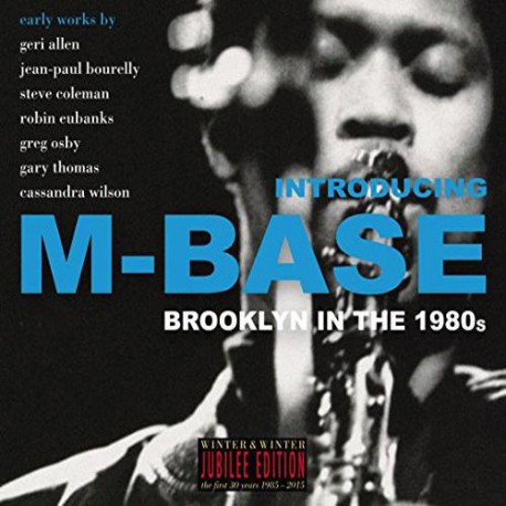 Introducing M-Base - Brooklyn In The 1980s
