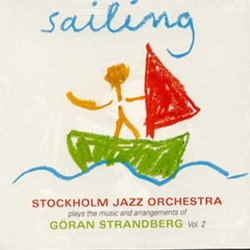 Sailing - Vol. 2 -Plays the Music of G. Strandberg