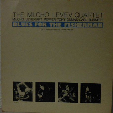 Blues For The Fisherman W/ Milcho Leviev