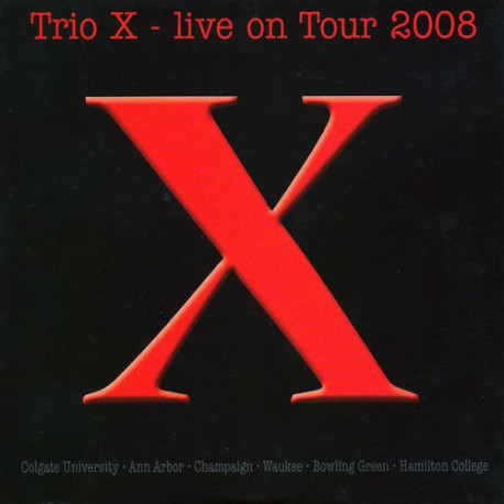 Trio X - live on Tour 2008