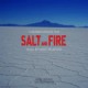 Werner Herzog´s Salt and Fire Soundtrack