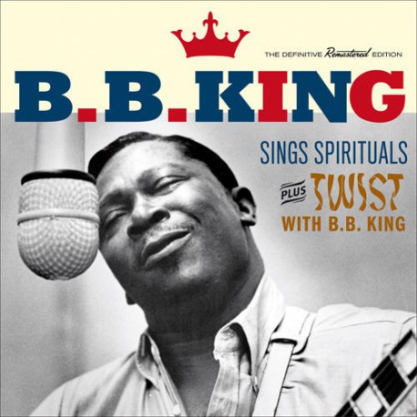 Sings Spirituals + Twist with B.B. King + 7 Bonus