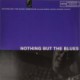 Nothing But The Blues - 180 Gram