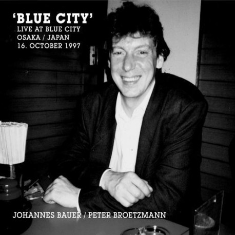 Blue City: Live at Blue City. Osaka, Japan 1997
