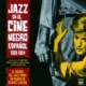 Jazz En El Cine Negro Español 1958-1964