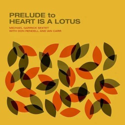 Prelude to Heart Is a Lotus feat. Ian Carr + Don R