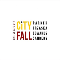 City Fall - Live at Cafe OTO
