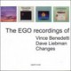 The Ego Recs. V. Benedetti, D. Liebman, Changes