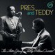 Pres & Teddy (Back to Black 180 Gram Reissue)