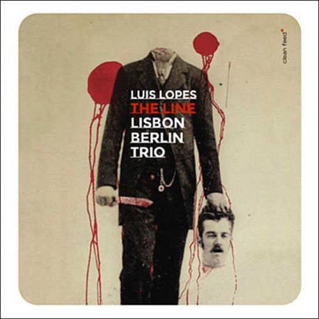 Lisbon Berlin Trio: the Line