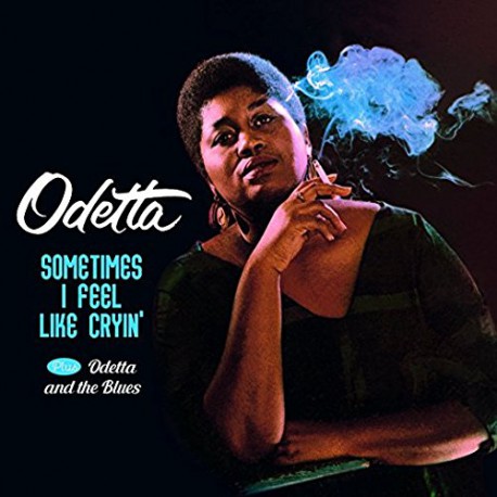 Sometimes I Feel Like Cryin´ + Odetta and the Blue