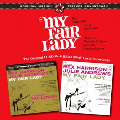 My Fair Lady (Original London + Broadway Casts)